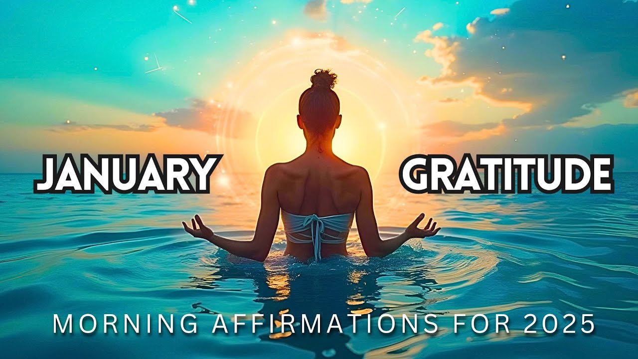 DON'T ENTER 2025 Without These Powerful Gratitude Morning Affirmations For Miracles