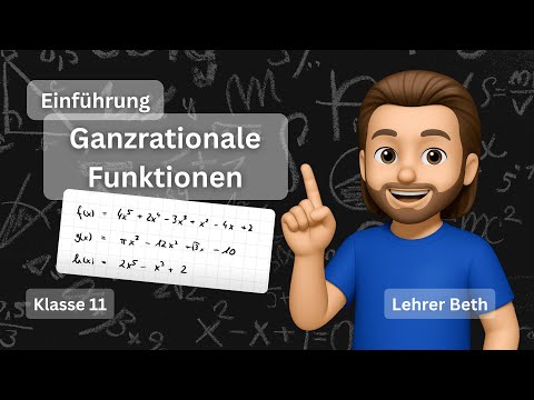 Definition: ganzrationale Funktionen - Klasse 11 - ganzrationale Funktionen - Lehrer Beth