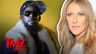 Celine Dion Pulls Song &#39;I&#39;m Your Angel&#39; with R. Kelly from Streaming Services | TMZ TV