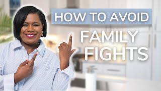 How To Prevent The Family From Fighting During The Holiday