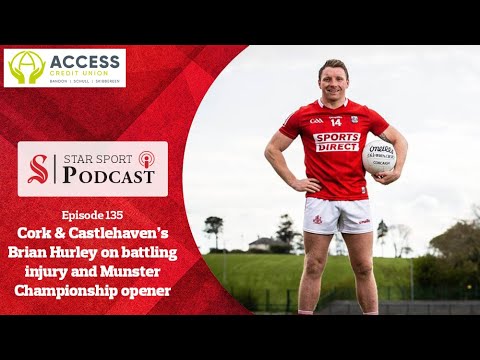 Cork &amp; Castlehaven star Brian Hurley on injury and the return of the Munster Championship