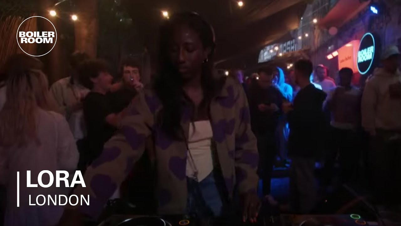 Lora - Boiler Room London