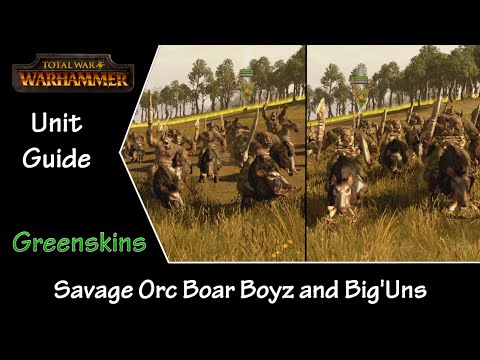 Total War: Warhammer Unit Guide - Greenskin Savage Orc Boar Boyz and Big'Uns