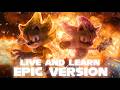 LIVE AND LEARN EPIC VERSION Sonic The Hedgehog 3