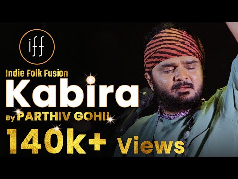 "KABIRA" By @ParthivGohil | An Original | Indie folk fusion | New Hindi Song 2021