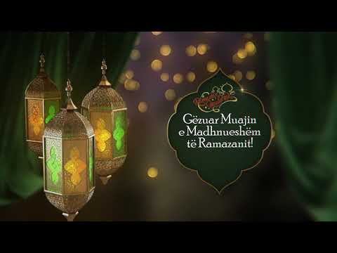 Gezuar Muajin e Ramazanit Zoti jua Pranoft