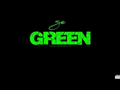 Abstract - Go Green (Prod. by Drumma Battalion)