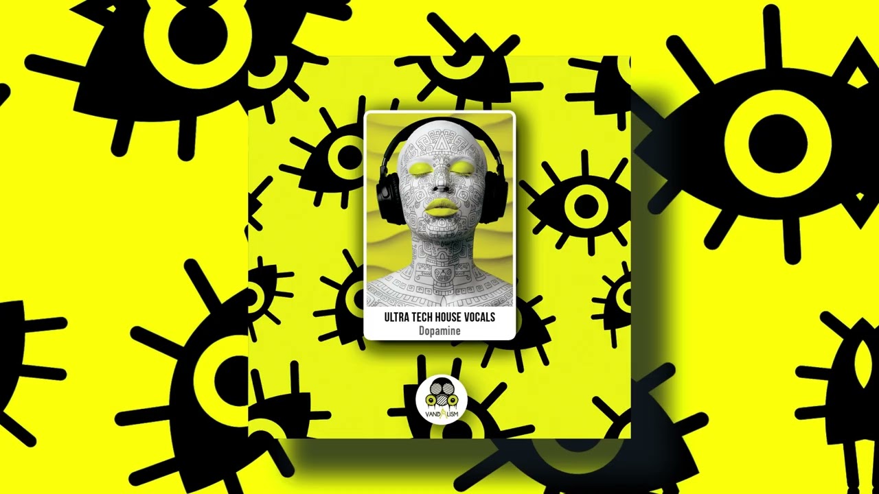 Ultra Tech House Vocals: Dopamine