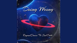 Doing wrong Music Video