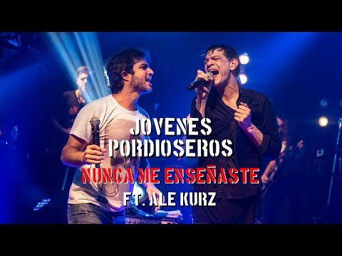 Jóvenes Pordioseros ft. Ale Kurz - Nunca me enseñaste (DVD Viva el Rock and Roll)