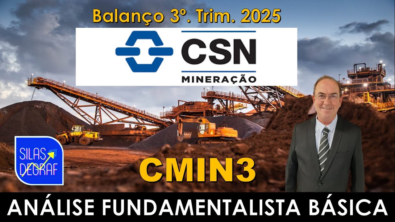 CMIN3 - CSN MINERAÇÃO S/A. ANÁLISE FUNDAMENTALISTA BÁSICA. PROF. SILAS DEGRAF. 3o. TRIM. 2025