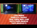 Cara Memperbaiki Ps2 Yang Tidak Muncul Menu Game