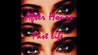 After Hours - Fast Life feat Nina Lorraine