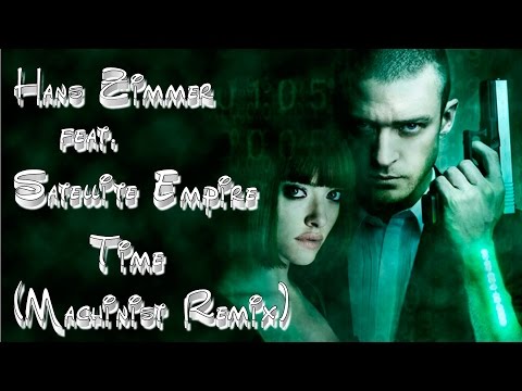 Hans Zimmer ft. Satellite Empire - Time (Machinist Remix) in time video
