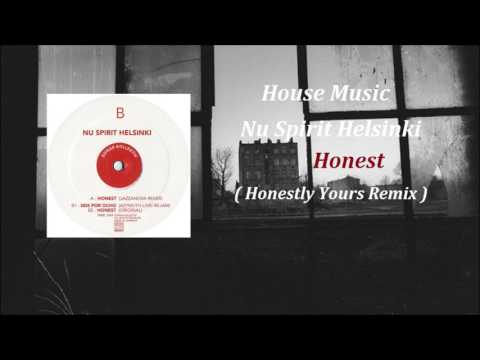 Nu Spirit Helsinki - Honest ( Honestly Yours Remix )