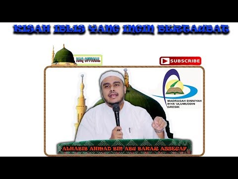 kisah iblis yang ingin bertaubat (alhabib ahmad bin abu bakar assegaf gresik)