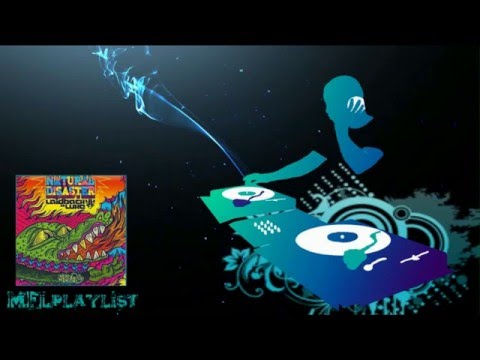 Laidback Luke vs Example - Natural Disaster (Benny Benassi Remix)