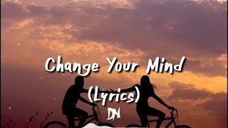 Change Your Mind Music Video