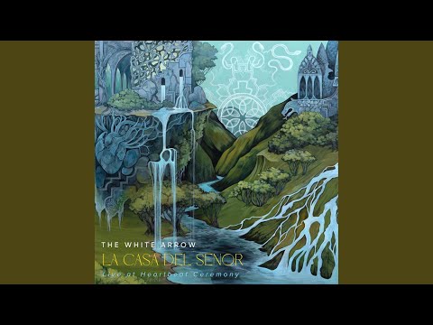 La casa del Señor (Live at Heartbeat ceremony)