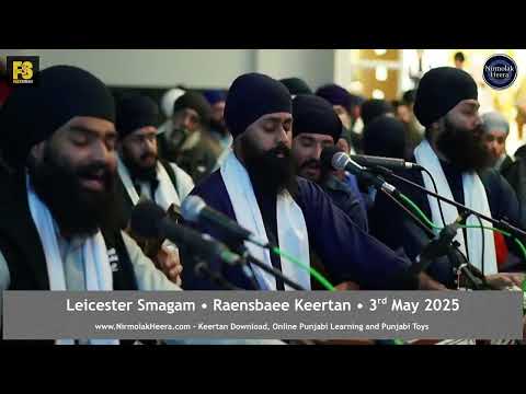 Bhai Dilveer Singh Ji Singapore - AKJ Leicester Smagam Raensbaee Keertan - 03/05/2025