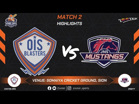MATCH 2 HIGHLIGHTS | OIS BLASTERS vs JNS MUSTANGS | INTERNATIONAL SCHOOL DAD'S 7.O