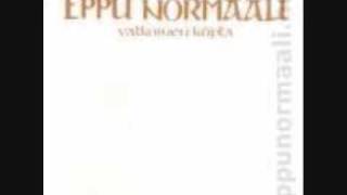 Eppu Normaali - Pois meluun ja tuiskeeseen