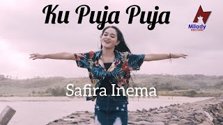 Download lagu Safira Inema - Ku Puja | Dangdut  mp3