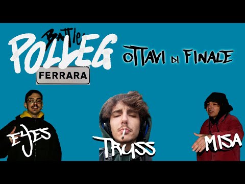EYES vs TRUSS vs MISA - OTTAVI DI FINALE - POLLEG BATTLE #2