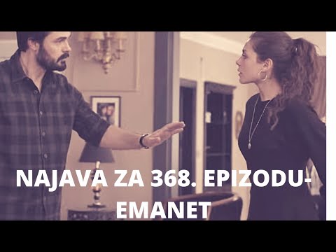 EMANET (FATALNA LJUBAV) 368. EPIZODA-NAJAVA