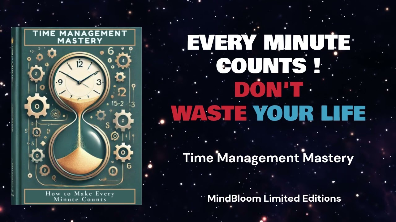 ⭐ Time Management Mastery: How to Make Every Minute Count | Full Audiobook by MindBloom Audiobooks 📕