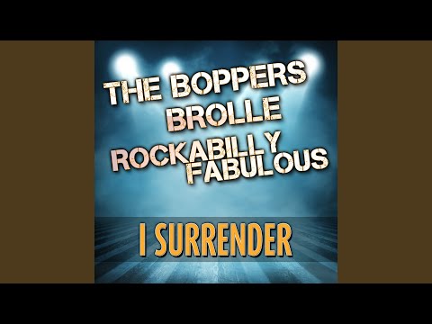 I Surrender - The Boppers