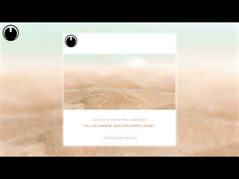 Giuseppe Ottaviani Feat. Alana Aldea - Till The Sunrise Heal This Empty Heart (Multividéo85 Mashup)