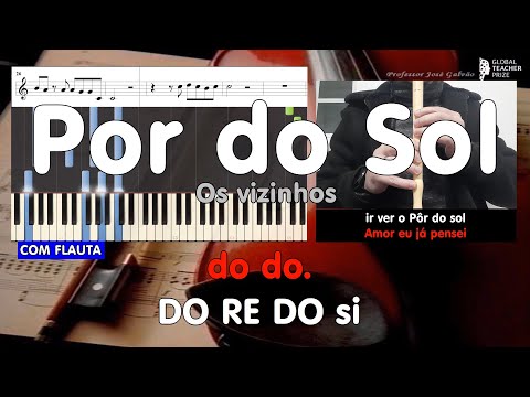 Por do Sol Vizinhos Tutorial Notas Flauta Cifra Piano Letra Karaoke Educação Musical Jose Galvao CVG