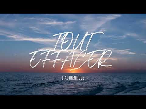L'Authentique - Tout effacer