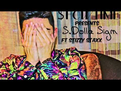 $HOWTIME Ft Stizzy Staxx - S. Dolla Sign