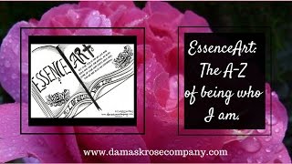 How to grow your identity through creativity.  Essence Art: The A-Z of being who I am