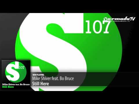 Mike Shiver feat. Bo Bruce - Still Here (Original Mix)