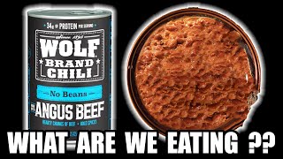 How Good Is WOLF BRAND CHILI with Angus Beef & NO BEANS?