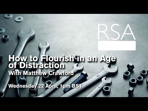 RSA Replay: How to Flourish in an Age of Distraction