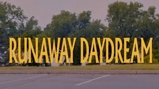 Runaway Daydream Music Video
