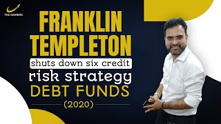 Franklin Templeton Mutual Funds | Franklin India shut down six credit risk strategy debt fund (2020)