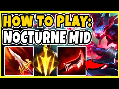 HOW TO PLAY NOCTURNE MID! SEASON 10 GAMEPLAY GUIDE! - League of Legends