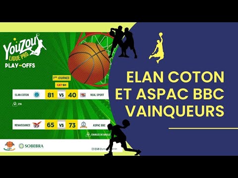 01ère journée des Playoffs Youzou Ligue Pro : Elan Coton et Aspac BBC vainqueurs