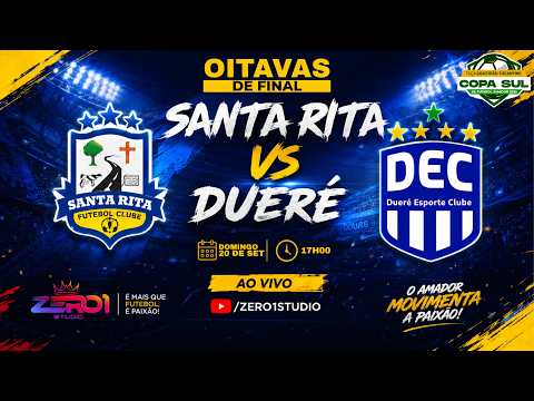 AO VIVO | SANTA RITA X DUERÉ | OITAVAS DE FINAL | TAÇA GRATIDÃO TOCANTINS - COPA SUL 2026