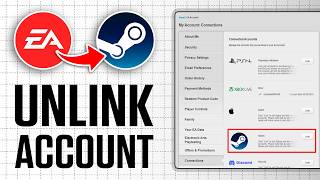 How To Unlink EA Account on Steam (Updated 2026)