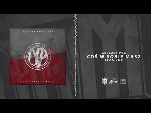 ARECZEK PRG & KMK- COŚ W SOBIE MASZ