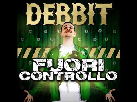 Debbit - Fuori Controllo (Prod. Manu PHL)
