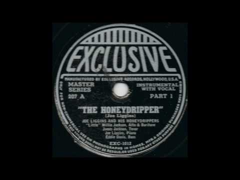 JOE LIGGINS & HIS HONEYDRIPPERS - The Honeydripper