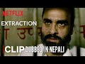 Get Him Back ft. Pankaj Tripathi scene dubbed in Nepali | Extraction | Netflix |