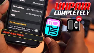 Unpair Your Apple Watch Completely from iPhone | Step-by-Step Guide to Unpair Apple Watch